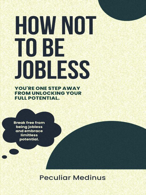 Title details for How Not to Be Jobless by Peculiar Medinus - Available